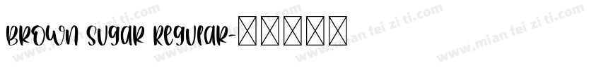 Brown Sugar Regular字体转换